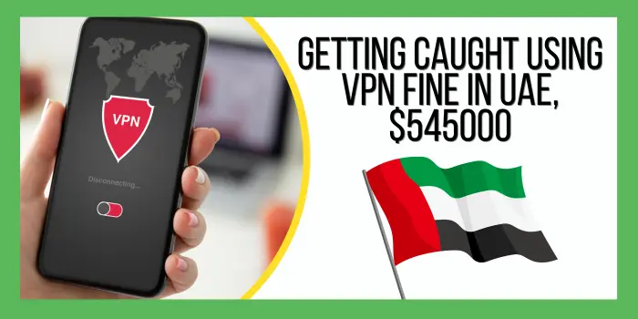 VPN Fine In UAE