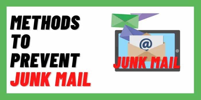 Methods To Prevent Junk Mail