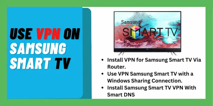 Use VPN On Samsung Smart TV