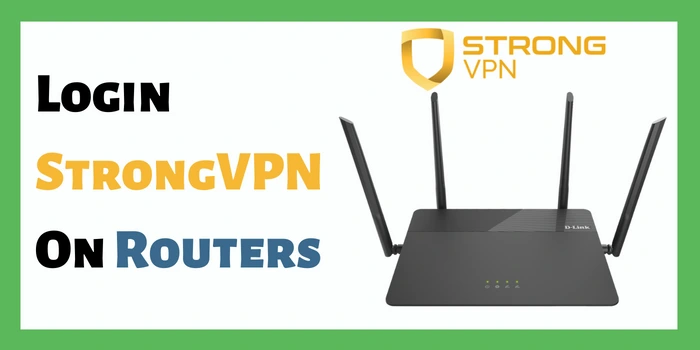 Login StrongVPN On Routers