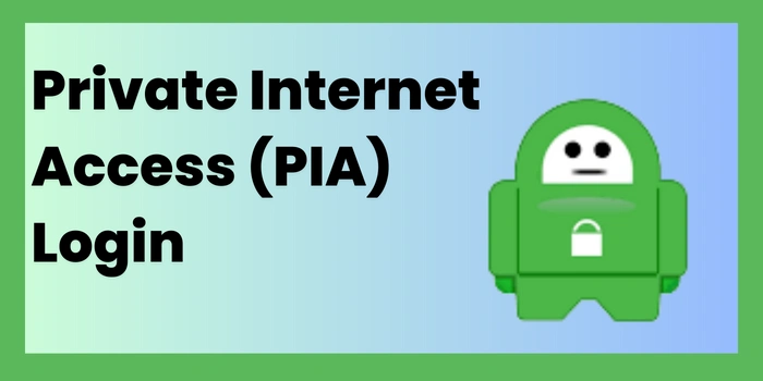 Private Internet Access (PIA) Login