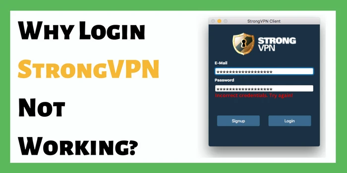 Why Login StrongVPN Not Working