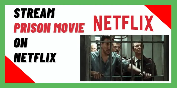 Stream Prison movie on netflix