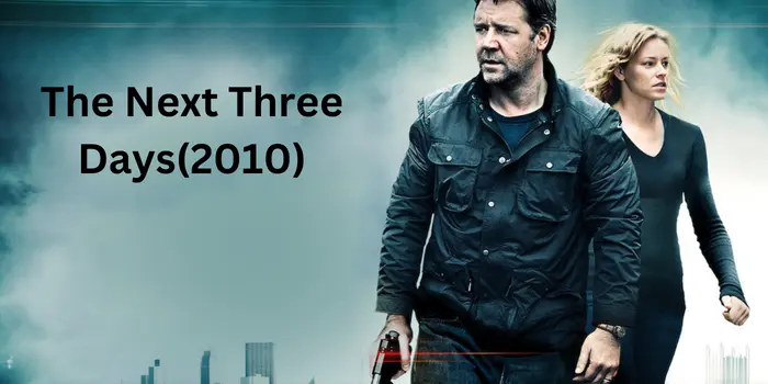 The Next Three Days(2010)
