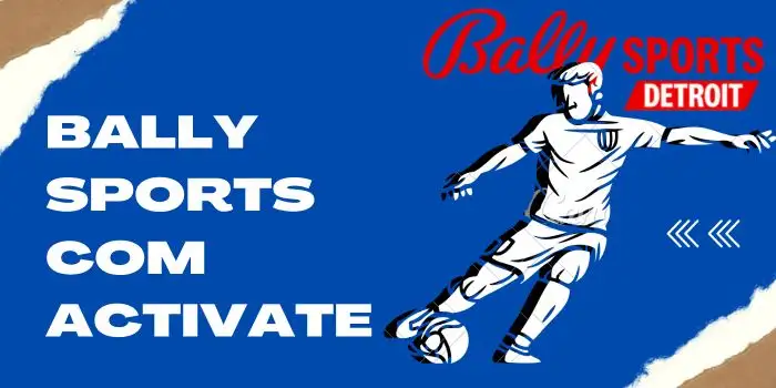 Bally Sports com activate