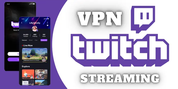 Best VPN For Twitch Streaming