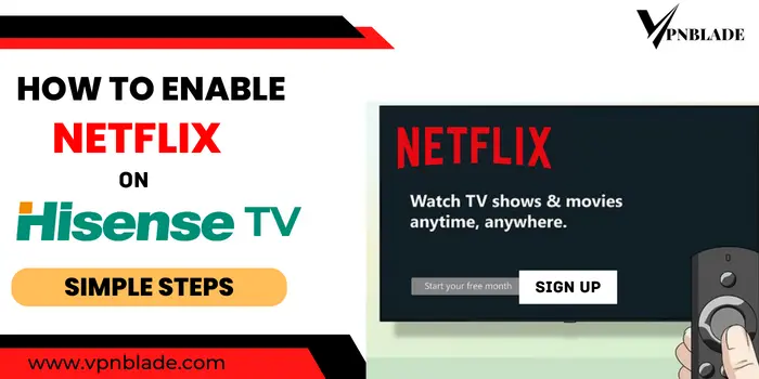 How To Enable Netflix On Hisense TV