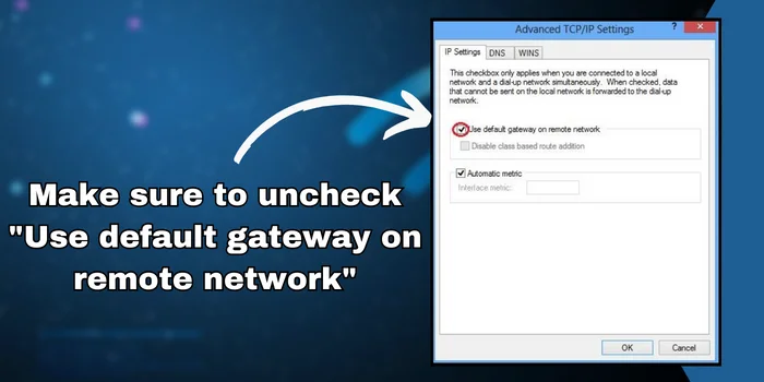 Make sure to uncheck "Use default gateway on remote network"