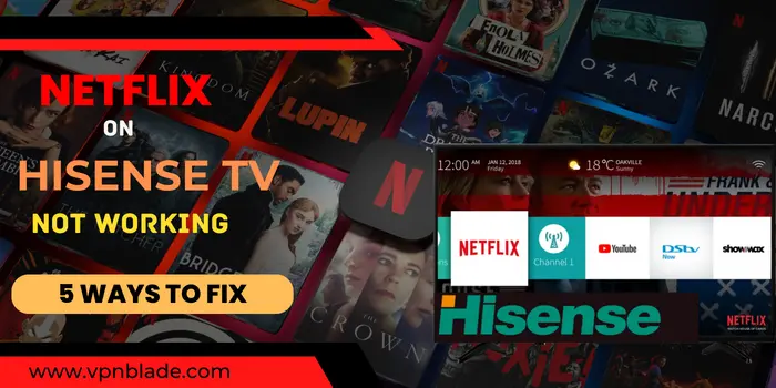 Netflix On Hisense TV Not Working
