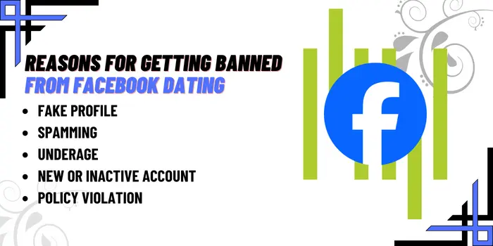 Reasons For Getting Banned From Facebook Dating