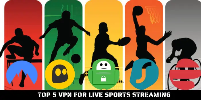 Top 5 VPN For Live Sports Streaming