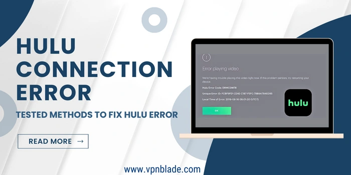 Hulu Connection Error [Tested Methods To Fix Hulu Error]
